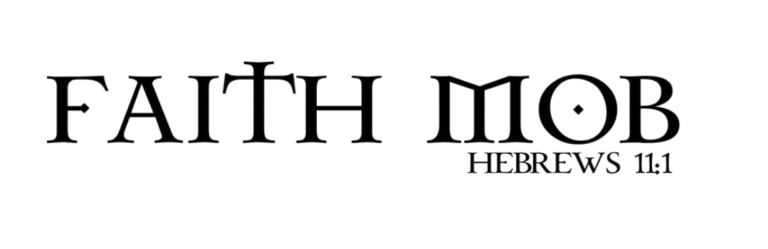 Faith Mob Apparel